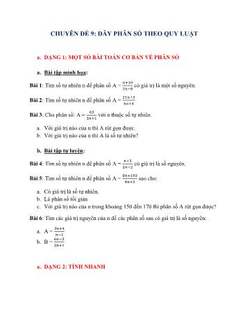 Chuyên đề bồi dưỡng Số học Lớp 6 - Chuyên đề 9: Dãy phân số theo quy luật