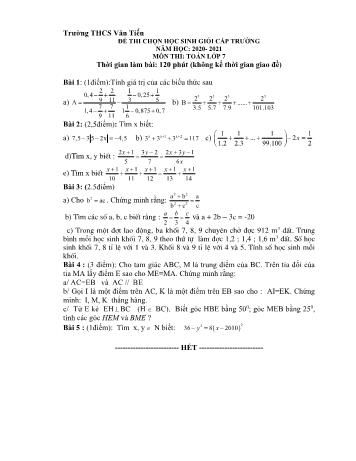 Đề thi chọn học sinh giỏi cấp trường môn Toán Lớp 7 - Năm học 2020-2021 - Trường THCS Văn Tiến (Có đáp án)