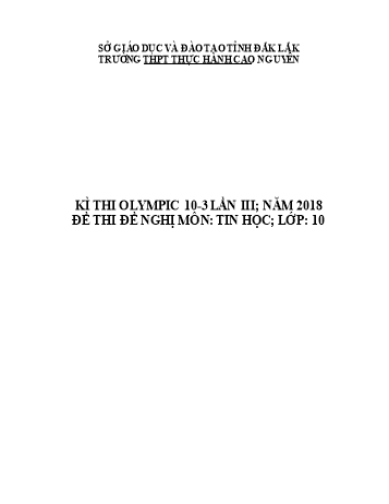 Đề thi Olympic 10-3 lần 3 môn Tin học Lớp 10 năm 2018 - Trường THPT TH Cao Nguyên (Có đáp án)