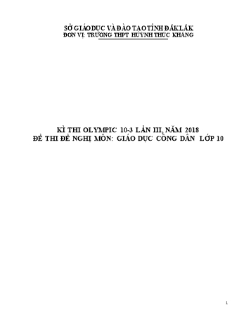 Đề thi olympic 10-3 lần thứ 3 môn Giáo dục công dân Lớp 10 năm 2018 - Trường THPT Huỳnh Thúc Kháng (Có đáp án)