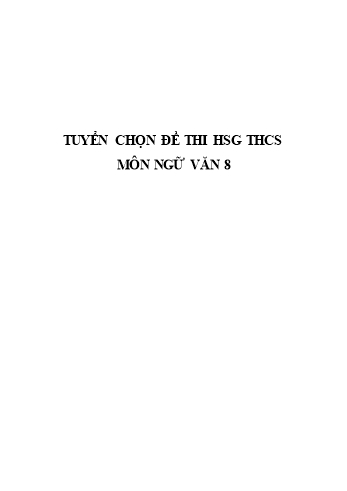 2 Đề thi chọn học sinh giỏi cấp huyện môn Ngữ văn Lớp 8 - Năm học 2021-2022