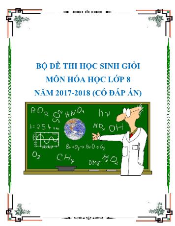 7 Đề thi học sinh giỏi cấp huyện môn Hóa học Lớp 8 - Năm học 2017-2018 (Có đáp án)